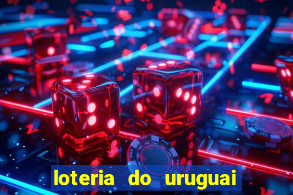 loteria do uruguai 21 horas